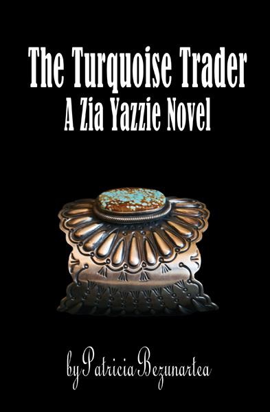 Cover: The Turquoise Trader by Patricia Bezunartea - Front
